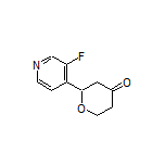 2-(3-Fluoropyridin-4-yl)dihydro-2H-pyran-4(3H)-one Structure