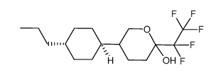 2-Pentafluoroethyl-5-(4-propyl-cyclohexyl)-tetrahydro-pyran-2-ol Structure