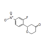2-(2-Fluoro-4-nitrophenyl)dihydro-2H-pyran-4(3H)-one Structure
