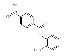 (2-methylphenyl) 4-nitrobenzoate结构式