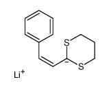 Lithium, [2-(2-phenylethenyl)-1,3-dithian-2-yl]结构式