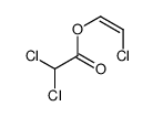 2-chloroethenyl 2,2-dichloroacetate结构式