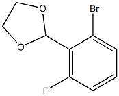 2-(2-溴-6-氟苯基)-1,3-二氧戊环结构式