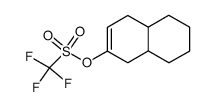 trans-1,4,4a,5,6,7,8,8a-Octahydro-2-naphthalinyl-trifluormethansulfonat Structure