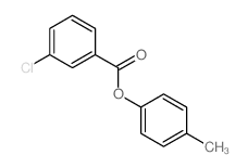 Benzoic acid,3-chloro-, 4-methylphenyl ester结构式