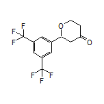 2-[3,5-Bis(trifluoromethyl)phenyl]dihydro-2H-pyran-4(3H)-one Structure