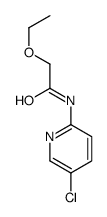 Acetamide, N-(5-chloro-2-pyridinyl)-2-ethoxy- (9CI) structure