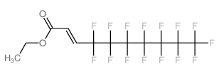 ethyl 4,4,5,5,6,6,7,7,8,8,9,9,10,10,10-pentadecafluorodec-2-enoate结构式